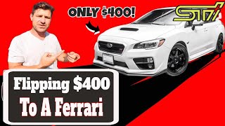 How I bought a Subaru STI for $400 - Flipping to a Ferrari - Flying Wheels