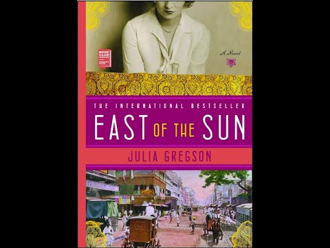 "East of the Sun" By Julia Gregson