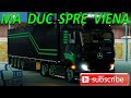 Euro Truck Simulator 2 Ma duc la Viena