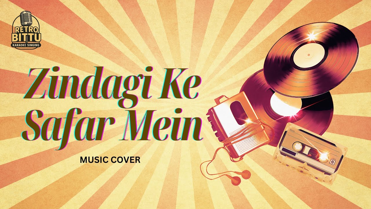 Zindagi Ke Safar Mein (Music Cover) | Kishore Kumar | Aap Ki Kasam | Retro_Bittu