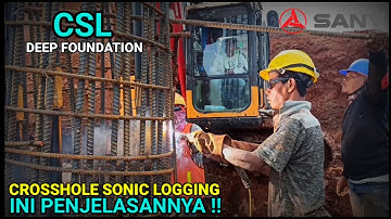 Crosshole Sonic Logging Bore Pile ( Install Pipa Baja CSL )