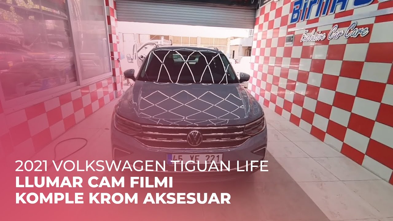 2021 Volkswagen Tiguan Life // LLumar Cam Filmi, Komple Krom Aksesuar