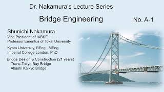 Dr. Nakamura's Lecture Series on Bridge Engineering A-1, V1