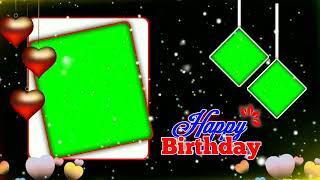 New Green Screen Happy Birthday New Green Screen Birthday Status New Green Status