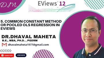 5. Common Constant Method of Pooled OLS Regression using Eviews || Dr. Dhaval Maheta