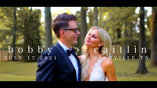Caitlin & Bobby Bones| Wedding Film | Nashville, TN