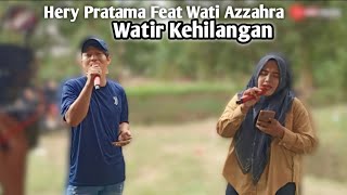 WATIR KEHILANGAN | VOC. HERY PRATAMA FEAT WATI AZZAHRA | SINGA DANGDUT DUA PUTRA | EDISI _ LATIHAN