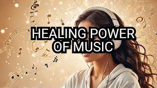 The Science Behind Music's Healing Abilities