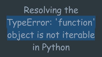 Resolving the TypeError: 
