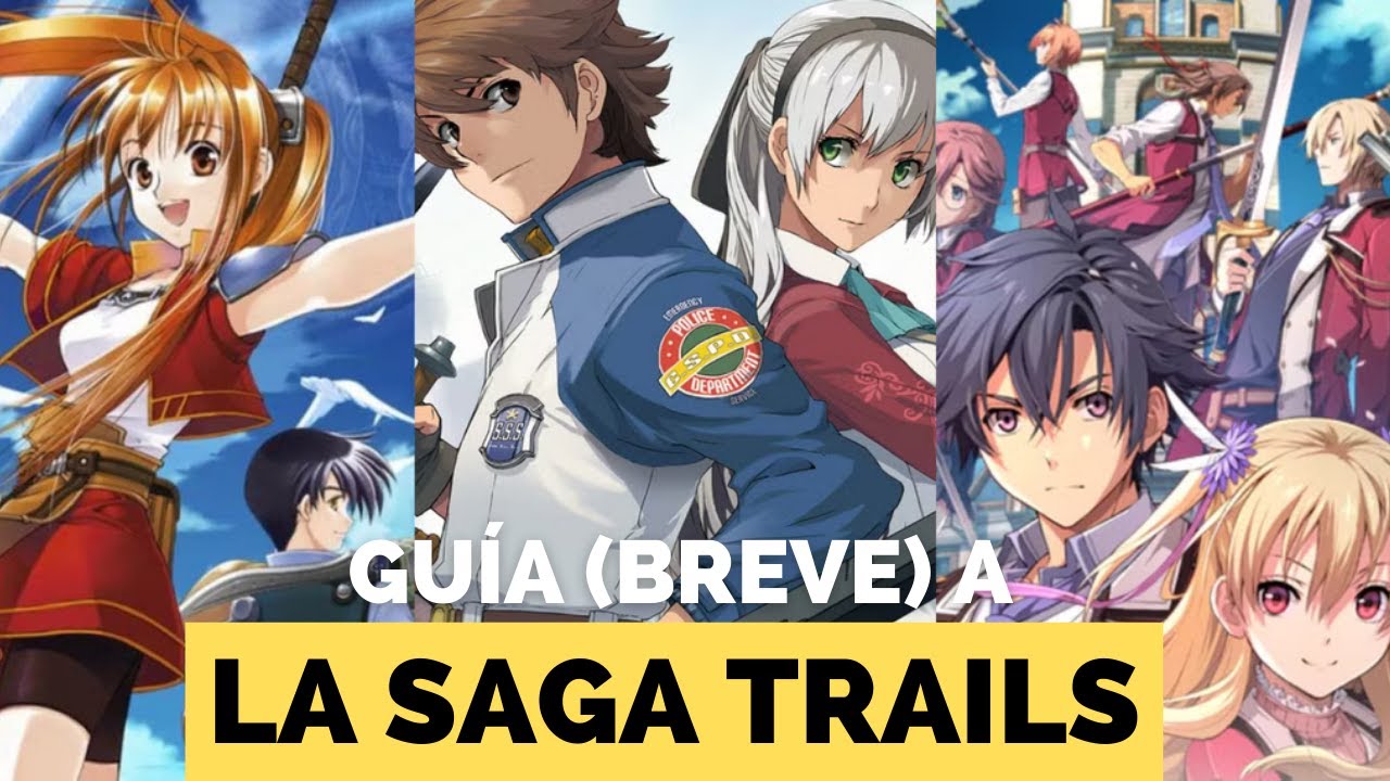 Guía de la Saga Trails: ¿Qué es y por Dónde Empezar?