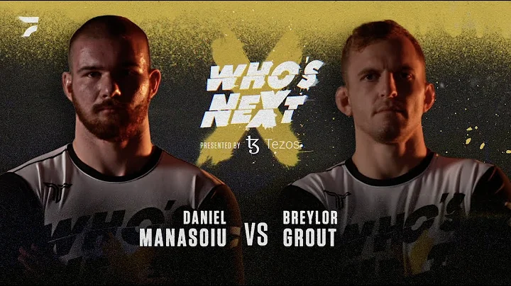 Daniel Manasoiu vs. Breylor Grout | Who's Next (Se...