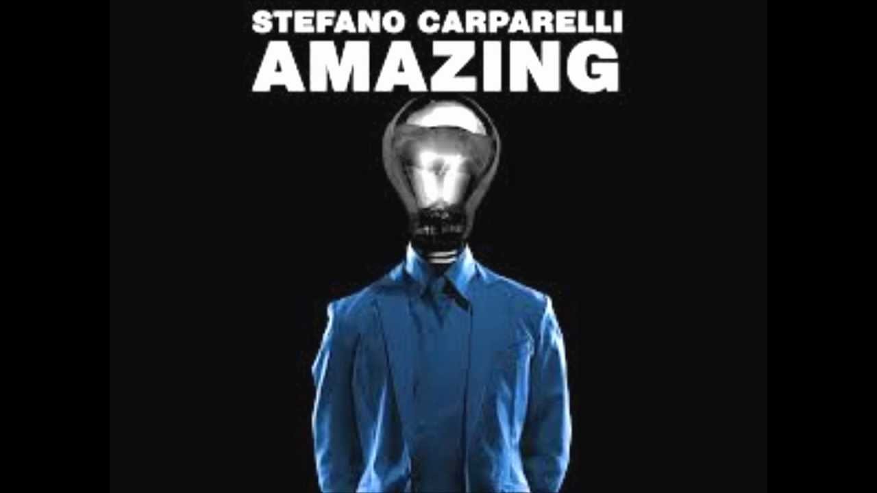 Stefano Carparelli - Amazing [Download]