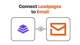 How to connect Leadpages to Email - Easy Integration