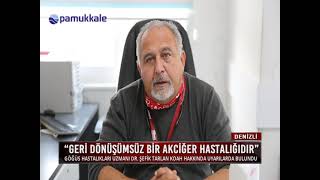 Dünya Koah Günü Pamukkale Tv - Uzm. Dr. Şefik Tarlan