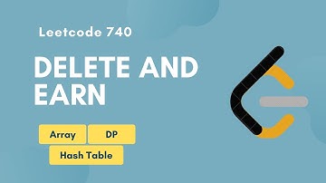 Delete and Earn | Leetcode 740 | Array | DP | Hash Table