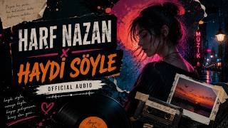 Harf Nazan x Haydi Söyle – Arya (Official Audio)