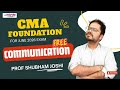 CMA Foundation Communication Lec 20 | For June 26 Attempt | Prof Shubham Joshi #cmafoundation