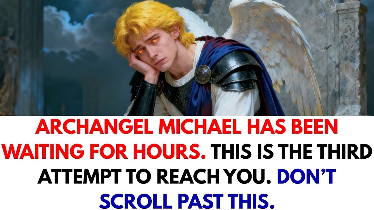 “Archangel Michael tried to reach you twice already. Don’t scroll past this.”
