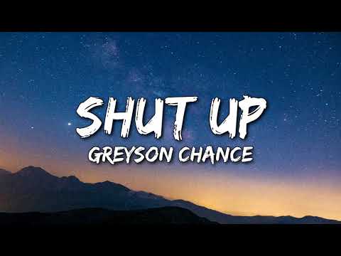Greyson Chance   Shut Up Lyrics