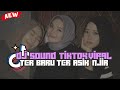 DJ TERBARU 2025 PALING ASIK SANTAI BRUTAL POPULER FYP TIKTOK