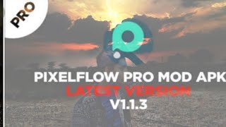How to download  pixelflow  pro apk software  android phone /pixelflow/tiktok  tiktok trend/ screenshot 4