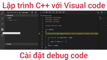 Hướng dẫn cài đặt debug (gỡ lỗi) C++ trong Visual Studio Code