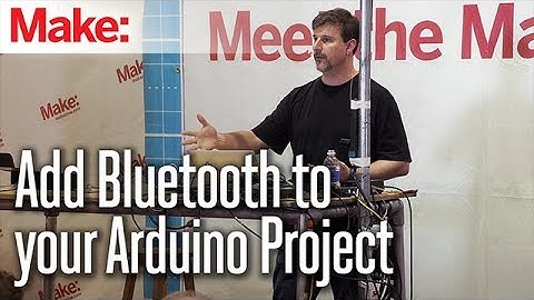 Add Bluetooth to your Arduino Project - Don Coleman