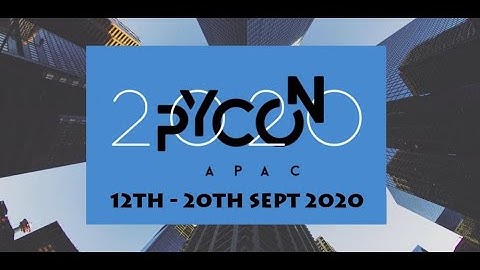 Welcome to PyCon APAC 2020