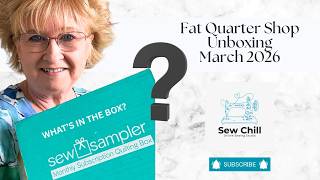 Fat Quarter Shop Unboxing March 2026 #sewsampler #quilting