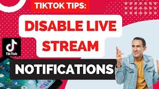 How to Disable Live Streams Notifications on Tik Tok