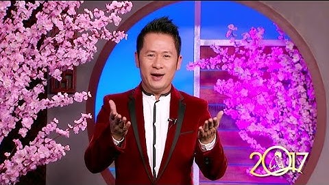 Bằng Kiều Chúc Tết Xuân Đinh Dậu 2017