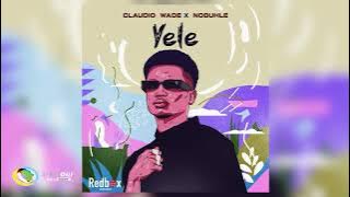 Claudio Wade and Nobuhle - Yele (Official Audio)