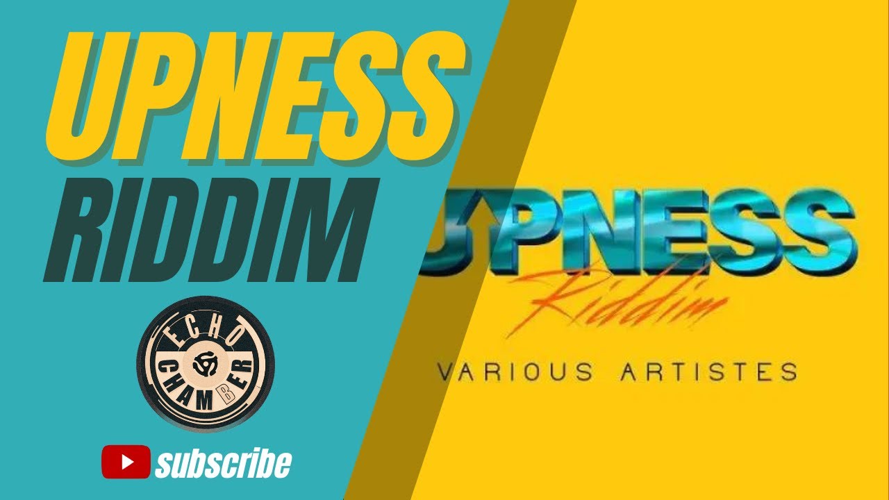 Upness Riddim Mix! | Echo Chamber - YouTube