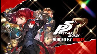 Persona 5: But Voice Acted by Idiots | Ep 19