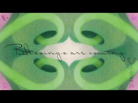 Be Blessed ♥ Reiki Infused Art Subliminal for Blessings and Miracles (528 Hz)