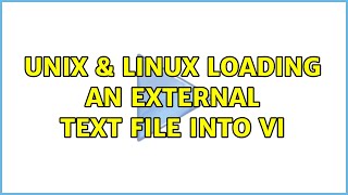Unix & Linux: Loading an external text file into vi