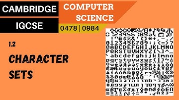 9. CAMBRIDGE IGCSE (0478-0984) 1.2 Representing characters and character sets