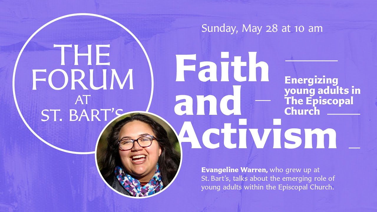 Faith and Activism: Energizing Young Adults in the Episcopal Church | The Forum at St. Bart's