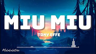 Tony Effe - MIU MIU (Testo / Lyrics Video)