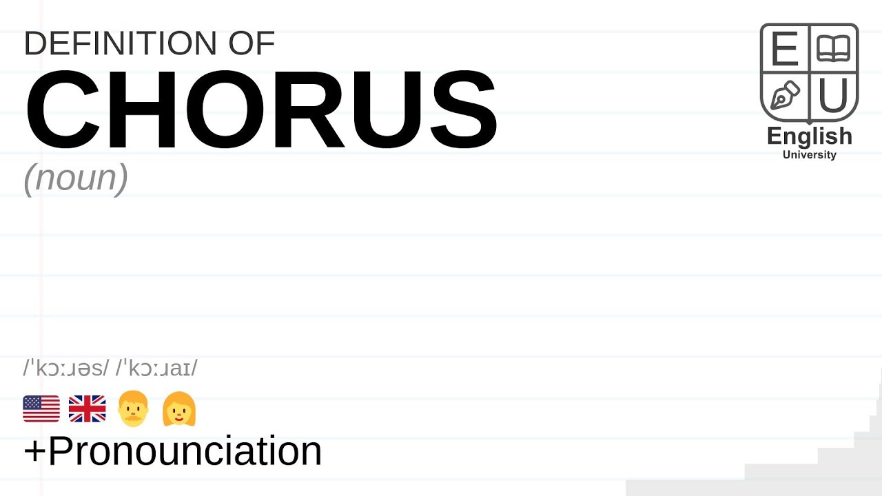 CHORUS meaning, definition & pronunciation | What is CHORUS? | How to say CHORUS
