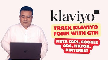 How to Track Klaviyo Forms with GTM | Facebook CAPI, Google Ads, TikTok & Pinterest