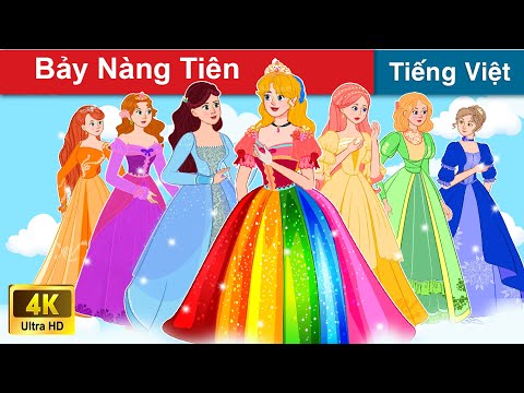 Bảy Nàng Tiên 👸 Chuyen co tich | Truyện Cổ Tích Việt Nam | WOA Fairy Tales 2023 mới nhất