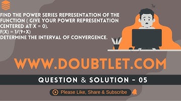 Find the power series representation of the function( Give your power series centered at x = 0)