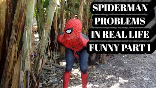 SPIDER-MAN PROBLEM IN REAL LIFE Funny Part 1