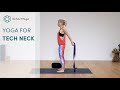 Yoga to help tech neck and rounded shoulders