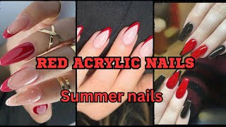 29+ Red Acrylic Nail Designs For This Summer