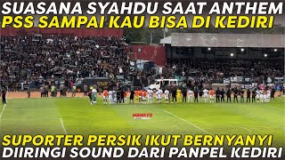 Download Lagu SUASANA SYAHDU SAAT ANTHEM SAMPAI KAU BISA DIAKHIR LAGA PSS VS PERSIK DI KEDIRI 🔥 BCS FULL SENYUM‼️ MP3