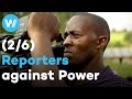 Uganda - Journalist fights to uncover scandal despite intimidations | Reporters against Power (2/6)