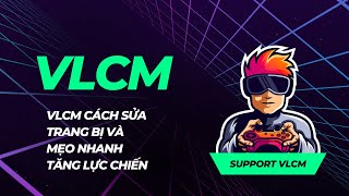 vlcm cách sửa trang bị và mẹo nhanh tăng lực chiến #vlcm