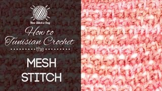 How to Tunisian Crochet the Mesh Stitch